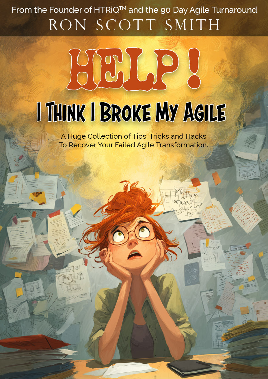 Help! I Think I Broke My Agile